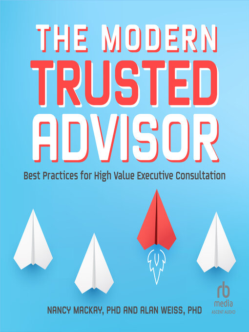 Title details for The Modern Trusted Advisor by Nancy MacKay - Available